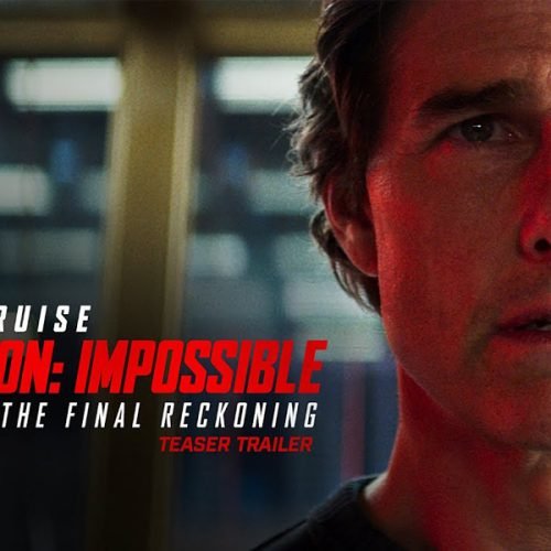 Mission: Impossible – The Final Reckoning: All you need to know.